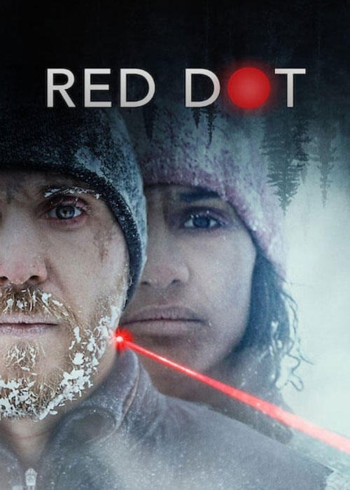 دانلود فیلم Red Dot 2021 نقطه قرمز