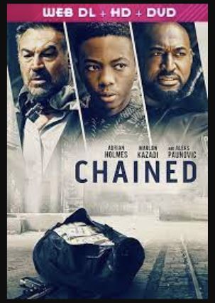 دانلود فیلم زنجیر شده Chained 2020