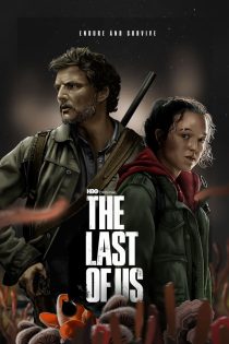 دانلود فصل دوم سریال آخرین بازمانده از ما ( لست آف آس ) دوبله فارسی The Last of Us 2023